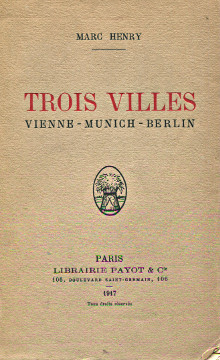 Trois villes Vienne Munich Berlin Henry Marc