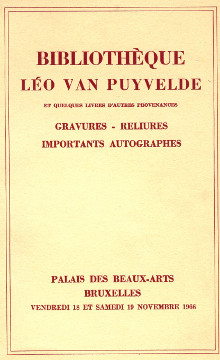 Bibliotheque Leo Van Puyvelde et quelques livres d autres provenances Estampes et dessins precieuses reliures y compris une reliure triplee dessinee par Henry Van de Velde Autographes de la collection d Adolphe Quetelet Vente publique au palais des Beaux Arts de Bruxelles vendredi 18 et samedi 19 novembre 1966 Van der Perre Paul