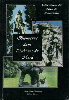 Petite histoire des statues de Valenciennes Bienvenue dans l Athenes du Nord Poinsignon Jean Claude