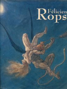 Felicien Rops em Rops suis aultre ne veulx estre em Bonnier Bernadette Leblanc Veronique et Vedrine Helene dir 