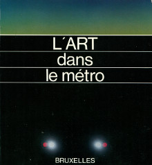 L ART dans le metro Bruxelles Bekkers Ludo et Delevoy Robert L