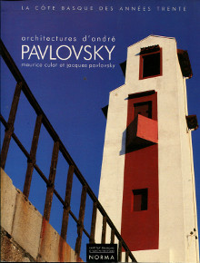 p architectures d andre Pavlovsky La Cote Basque des annees trente p Culot Maurice et Pavlovsky Jacques
