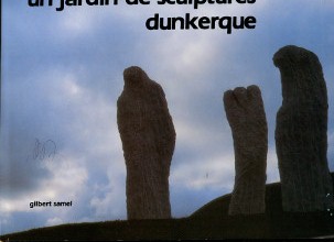 Un jardin de sculptures Dunkerque Samel Gilbert