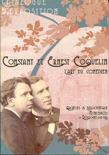 Constant et Ernest Coquelin l art du comedien Berthaud Karine et Jay Karine dir
