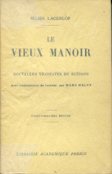 Le vieux manoir nouvelles traduites du suedois Lagerlof Selma