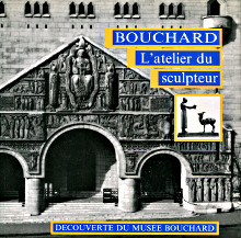 Bouchard l atelier du sculpteur A la decouverte du musee Bouchard Francois et Marie Bouchard Antoinette Le Normand Romain et Olivier Meslay