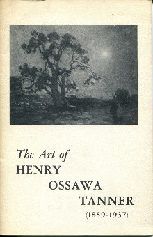 The Art of Henry Ossawa Tanner 1859 1937 from the collection of the Museum of African Art Frederick Douglass Institute Washington D C Kettlewell James K 