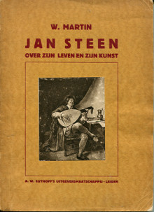 Jan Steen over zijn leven en zijn kunst Martin Wilhelm