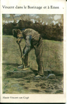 Vincent dans le Borignage et a Etten br Van Gogh V W 