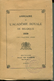 Annuaire de l Academie royale de Belgique Jaarboek van de Koninklijke Belgische Academie 1939 cent cinquieme annee br em em 