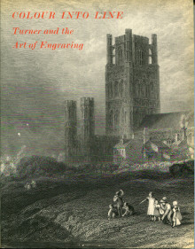 Colour into Line Turner and the Art of Engraving Anne Lyles et Diane Perkins