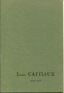  p Louis Cattiaux 1904 1953 p p Bernard Dorival pref  Claude Souviron p 