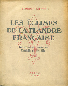 Les eglises de la Flandre francaise Territoire de l ancienne Chatellenie de Lille Lotthe Mgr Ernest