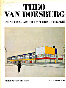 Theo Van Doesburg Peinture architecture theorie Lemoine Serge dir