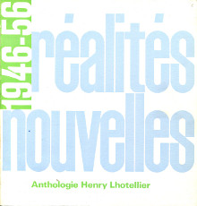 Realites Nouvelles 1946 1956 br Anthologie de Henry Lhotellier Vieville Dominique