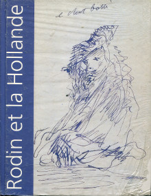  p Rodin et la Hollande p Judrin Claudie et Le Normand Romain Antoinette dir 
