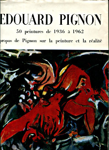 Edouard Pignon 50 peintures de 1936 a 1962 propos de Pignon sur la peinture et la realite Pignon Edouard et Ferrier Jean Louis