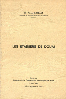 Les etainiers de Douai Briffaut Pierre