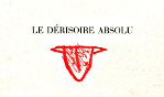 Alechinsky/Bury   Le dérisoir absolu